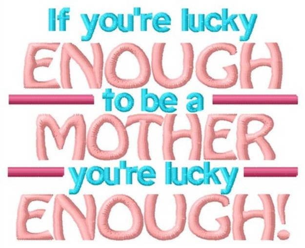 Picture of Lucky Mother Machine Embroidery Design