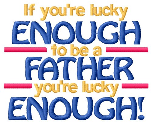 Lucky Father Machine Embroidery Design