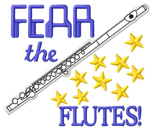 Fear The Flutes Machine Embroidery Design