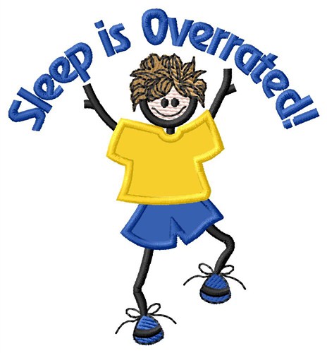 Sleep Is Overrated Machine Embroidery Design