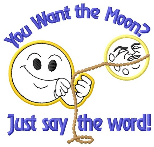 You Want The Moon? Machine Embroidery Design