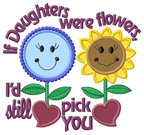 Daughters Were Flowers Machine Embroidery Design