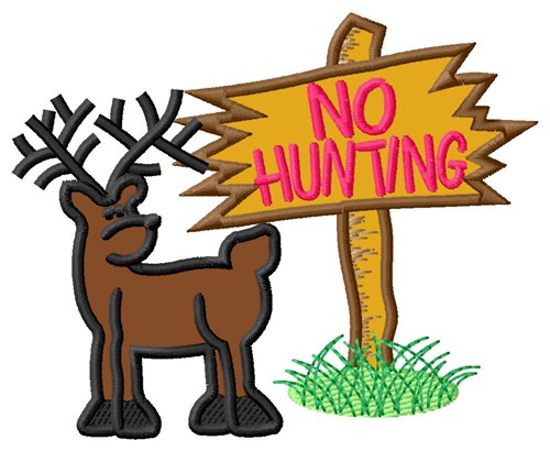 Deer & No Hunting Sign Machine Embroidery Design