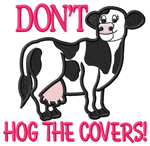 Dont Hog The Covers Machine Embroidery Design
