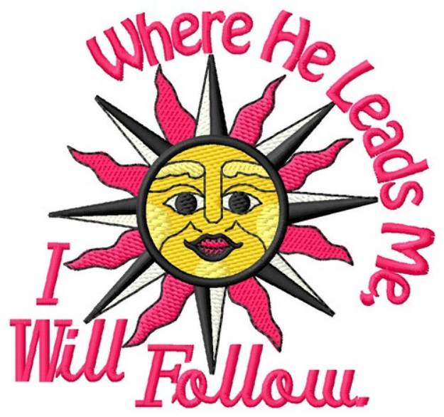 Picture of I Will Follow Machine Embroidery Design