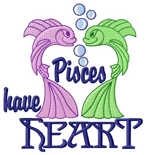 Pisces Have Heart Machine Embroidery Design