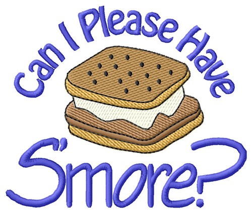 Can I Have Smore? Machine Embroidery Design