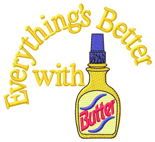 Better With Butter Machine Embroidery Design