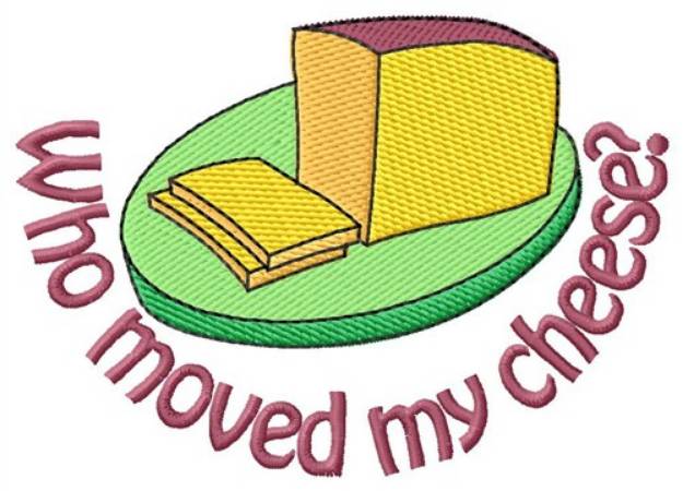 Picture of Who Moved My Cheese Machine Embroidery Design