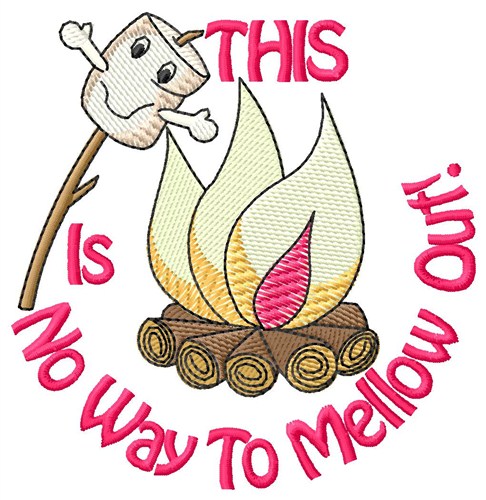 No Way To Mellow Out Machine Embroidery Design