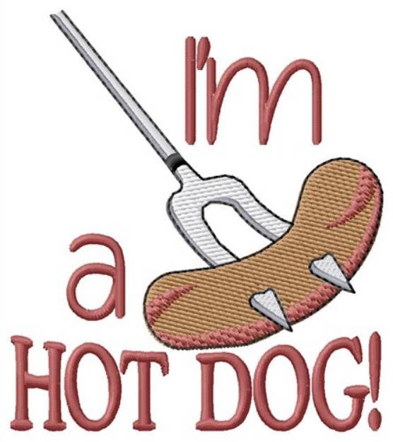 Picture of Im A Hot Dog Machine Embroidery Design