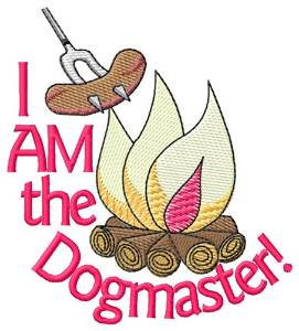 Picture of I Am The Dogmaster Machine Embroidery Design