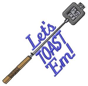 Picture of Lets Toast Em Machine Embroidery Design