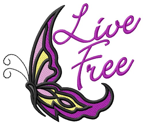 Butterfly Live Free Machine Embroidery Design