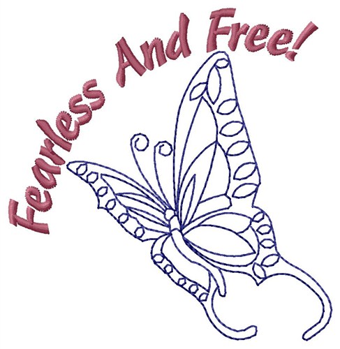 Fearless And Free Machine Embroidery Design