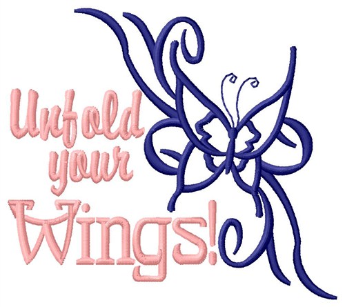 Unfold Your Wings Machine Embroidery Design