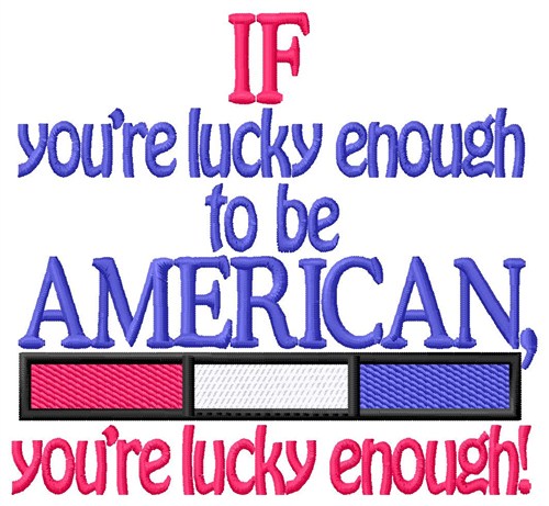 Lucky Americans Machine Embroidery Design