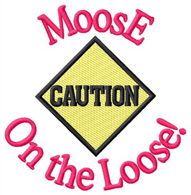 Picture of Moose On The Loose Machine Embroidery Design