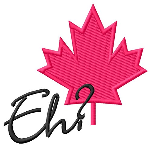 Canadian Eh? Machine Embroidery Design