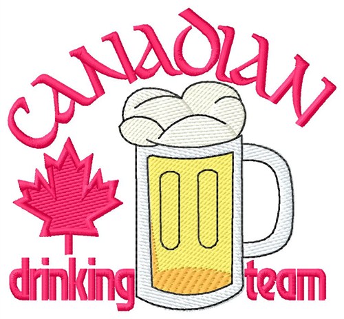 Canadian Drinking Machine Embroidery Design