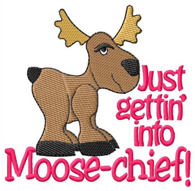 Picture of Getting Into Moosechief Machine Embroidery Design