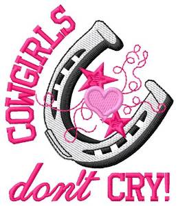 Picture of Cowgirls Dont Cry Machine Embroidery Design