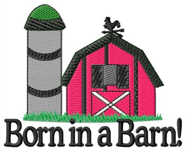Picture of Born In A Barn Machine Embroidery Design