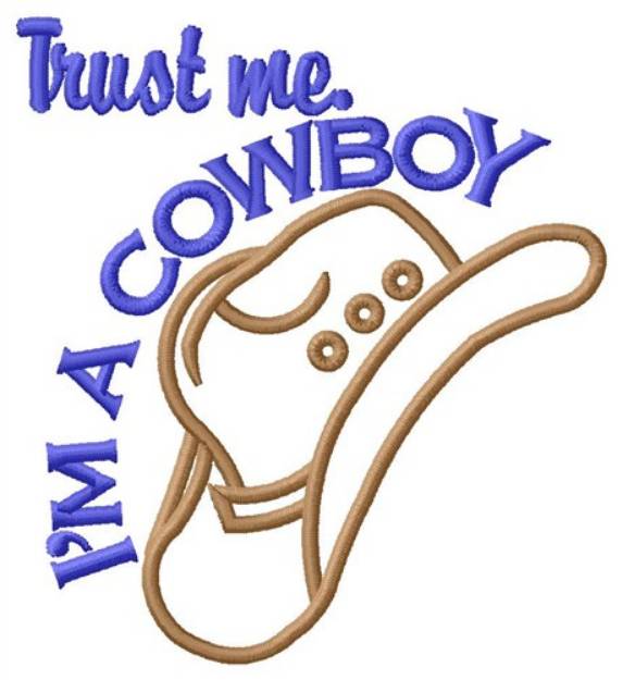 Picture of Trust Me Im A Cowboy Machine Embroidery Design