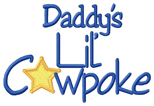 Daddys Lil Cowpoke Machine Embroidery Design