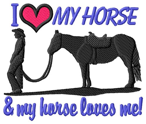 I Love My Horse Machine Embroidery Design