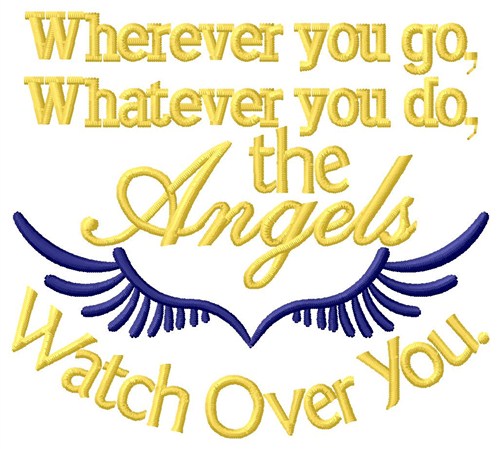 Angels Watch You Machine Embroidery Design
