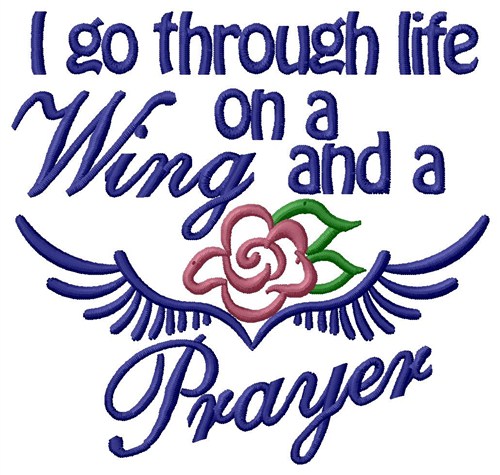 Wing And A Prayer Machine Embroidery Design