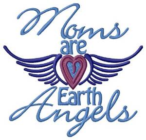 Picture of Moms Are Angels Machine Embroidery Design