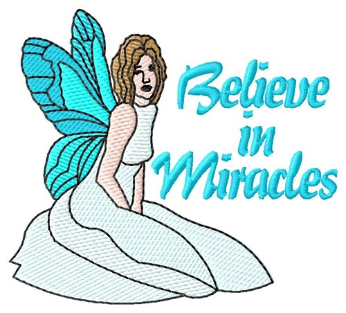 Believe In Miracles Machine Embroidery Design