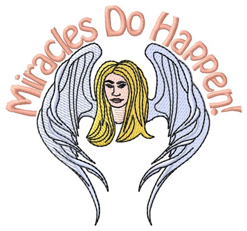 Miracles Happen Machine Embroidery Design