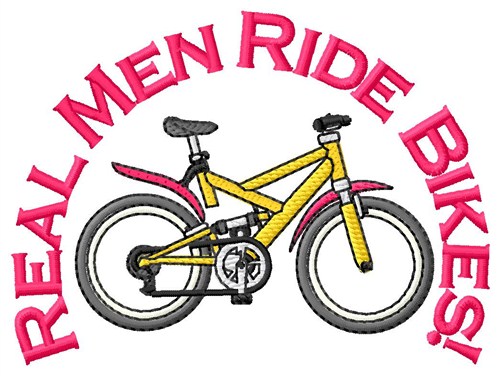 Real Men Ride Bikes Machine Embroidery Design