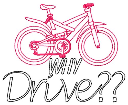 Why Drive? Machine Embroidery Design