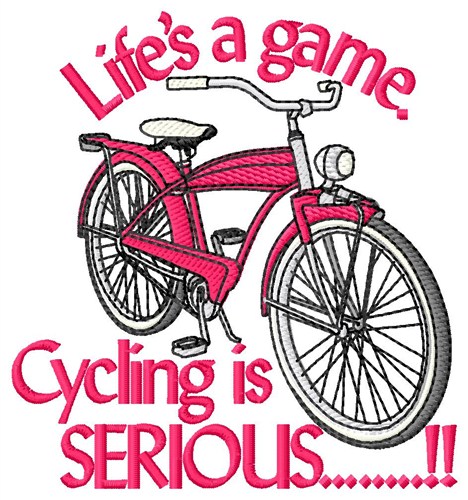 Cycling Is Serious Machine Embroidery Design