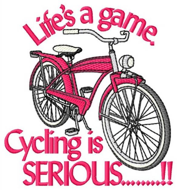 Picture of Cycling Is Serious Machine Embroidery Design
