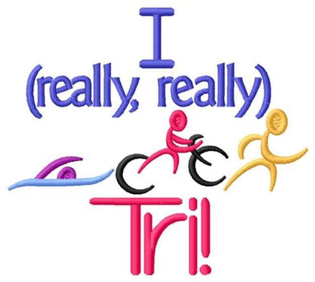 Picture of I Really Tri Machine Embroidery Design