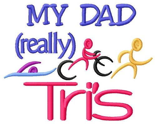 Dad Really Tris Machine Embroidery Design