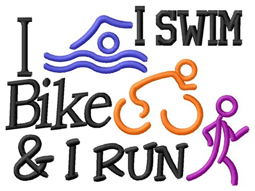 I Swim I Bike I Run Machine Embroidery Design