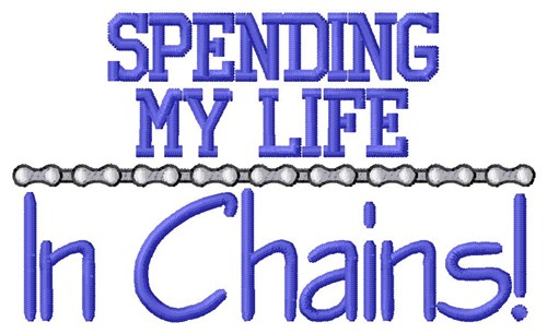 Life In Chains Machine Embroidery Design
