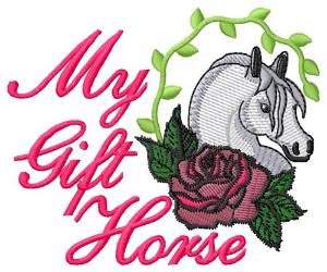 Picture of My Gift Horse Machine Embroidery Design
