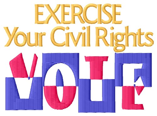 Exercise Your Rights Machine Embroidery Design