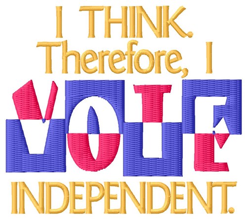 Vote Independent Machine Embroidery Design
