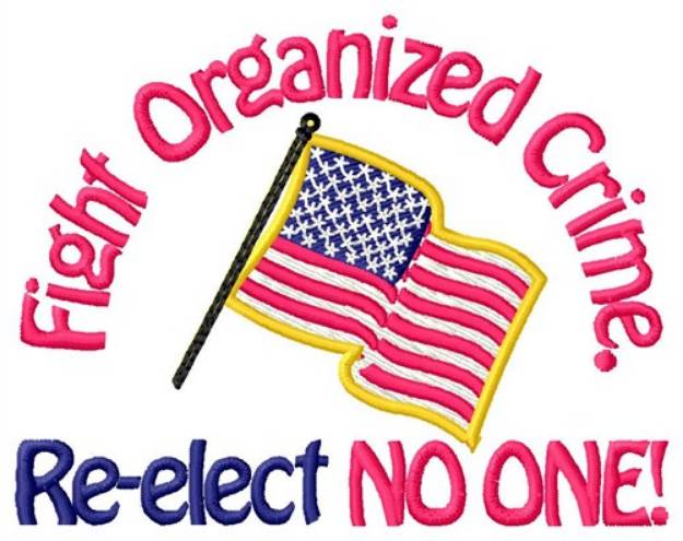 Picture of Re-elect No One Machine Embroidery Design