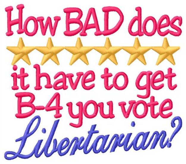 Picture of Vote Libertarian Machine Embroidery Design