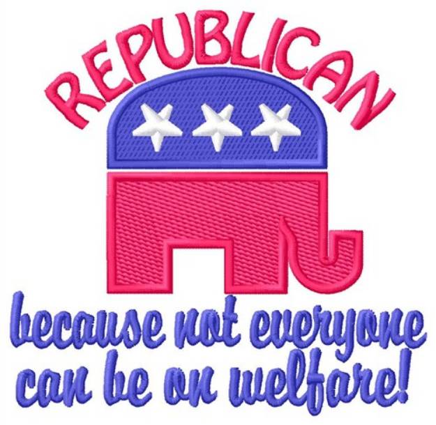Picture of Republican Not Welfare Machine Embroidery Design