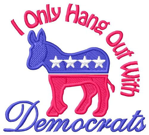 Hang With Democrats Machine Embroidery Design